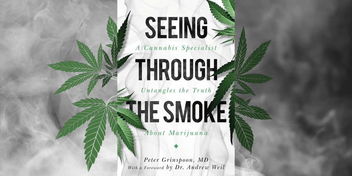 5 questions with dr. peter grinspoon, author of seeing through the smoke